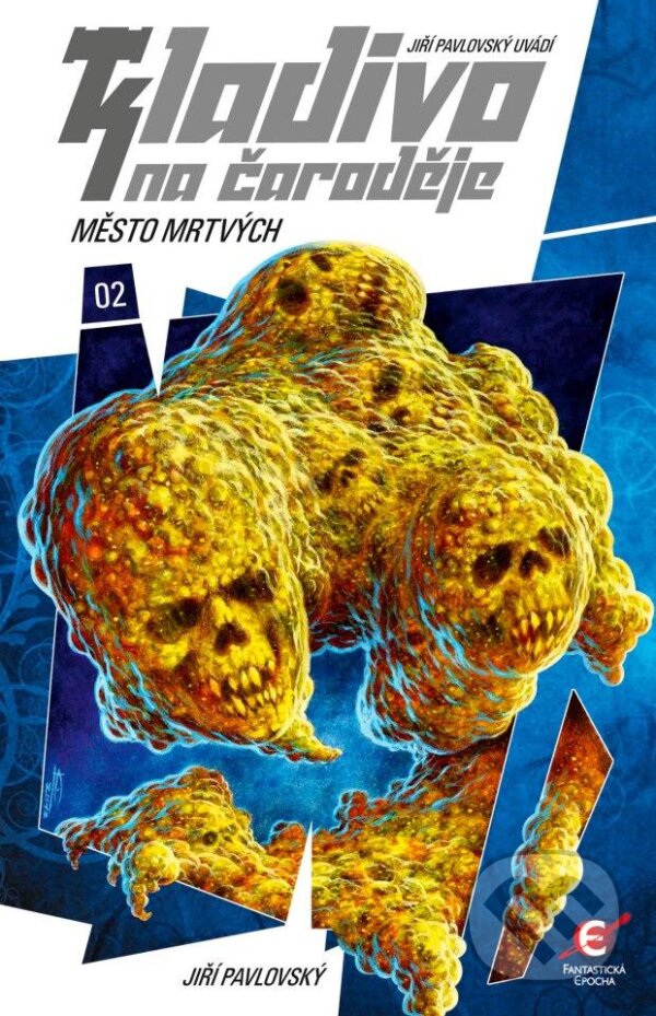 Kniha: Kladivo na čaroděje 2: Město mrtvých (Jiří Pavlovský). Epocha, 2012 Kniha: Kladivo na čaroděje 2: Město mrtvých (Jiří Pavlovský). Epocha, 2012