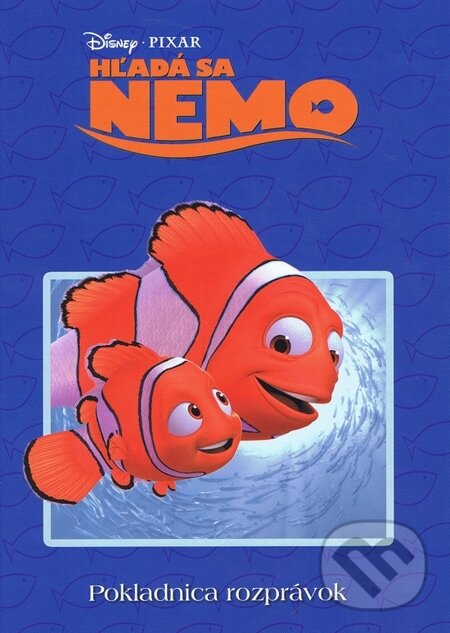 Kniha: Hľadá sa Nemo (Egmont SK). Egmont SK, 2012 Kniha: Hľadá sa Nemo (Egmont SK). Egmont SK, 2012