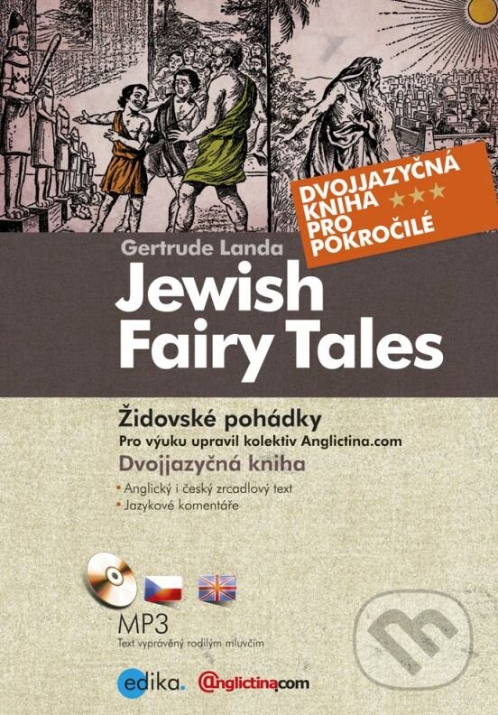 Kniha: Jewish Fairy Tales / Židovské pohádky (Gertrude Landa). Edika, 2012 Kniha: Jewish Fairy Tales / Židovské pohádky (Gertrude Landa). Edika, 2012