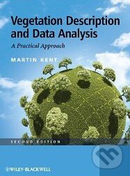 Kniha: Vegetation Description and Data Analysis (Martin Kent). Wiley-Blackwell, 2011 Kniha: Vegetation Description and Data Analysis (Martin Kent). Wiley-Blackwell, 2011