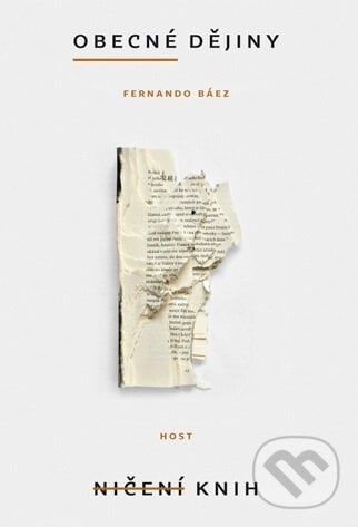 Obecné dějiny ničení knih - Fernando Báez, 2012