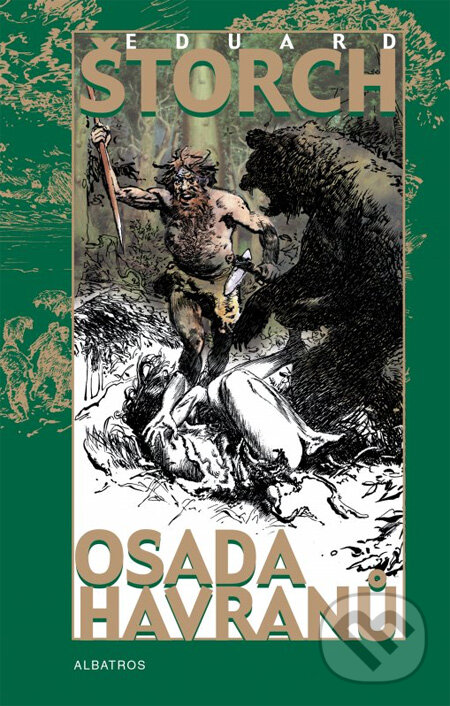 Kniha: Osada Havranů (Eduard Štorch). Albatros CZ, 2012 Kniha: Osada Havranů (Eduard Štorch). Albatros CZ, 2012