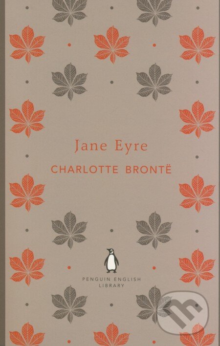 Kniha: Jane Eyre (Charlotte Brontë). Penguin Books, 2012 Kniha: Jane Eyre (Charlotte Brontë). Penguin Books, 2012