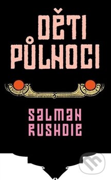 Kniha: Děti půlnoci (Salman Rushdie). Paseka, 2012 Kniha: Děti půlnoci (Salman Rushdie). Paseka, 2012