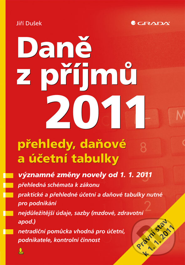 E-kniha: Daně z příjmů 2011 (Jiří Dušek). Grada, 2011 E-kniha: Daně z příjmů 2011 (Jiří Dušek). Grada, 2011