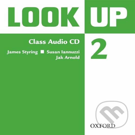 Audiokniha: Look Up 2: Class Audio CD (James Styring). Oxford University Press, 2010 Audiokniha: Look Up 2: Class Audio CD (James Styring). Oxford University Press, 2010