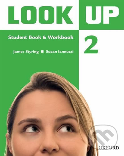 Kniha: Look Up 2: Student´s Pack (student´s Book + Workbook with Multi-ROM) (James Styring). Oxford University Press, 2009 Kniha: Look Up 2: Student´s Pack (student´s Book + Workbook with Multi-ROM) (James Styring). Oxford University Press, 2009