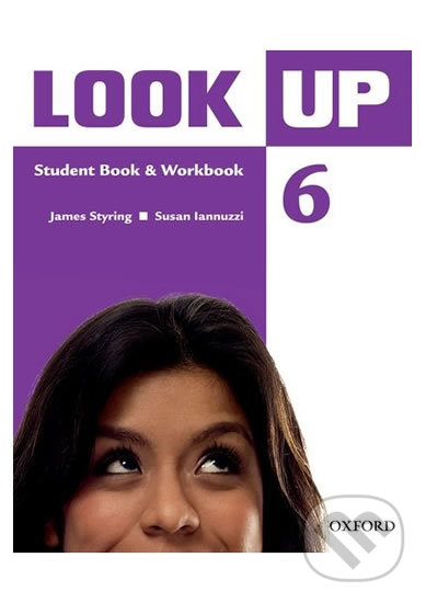 Kniha: Look Up 6: Student´s Pack (student´s Book + Workbook with Multi-ROM) (James Styring). Oxford University Press, 2010 Kniha: Look Up 6: Student´s Pack (student´s Book + Workbook with Multi-ROM) (James Styring). Oxford University Press, 2010