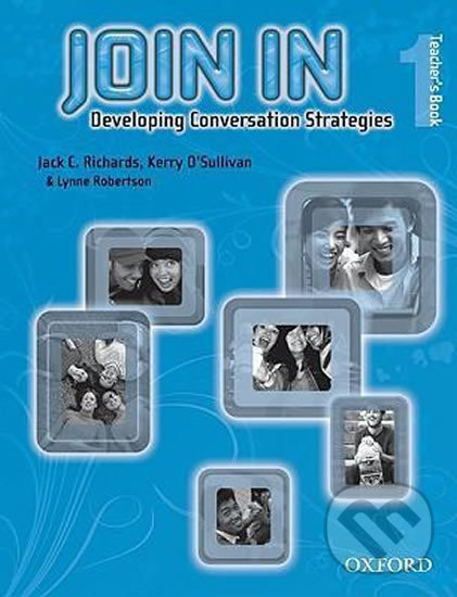 Kniha: Join in 1: Teacher´s Book (Jack C. Richards). Oxford University Press, 2009 Kniha: Join in 1: Teacher´s Book (Jack C. Richards). Oxford University Press, 2009