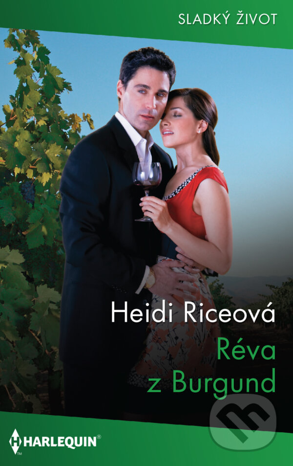 E-kniha: Réva z Burgund (Heidi Rice). HarperCollins, 2022 E-kniha: Réva z Burgund (Heidi Rice). HarperCollins, 2022