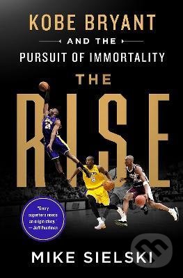 Kniha: The Rise (Mike Sielski). MacMillan, 2022 Kniha: The Rise (Mike Sielski). MacMillan, 2022