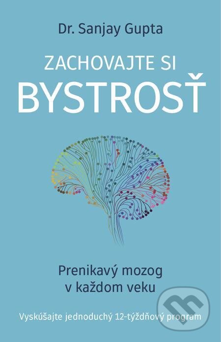 E-kniha: Zachovajte si bystrosť (Sanjay Gupta). Tatran, 2022 E-kniha: Zachovajte si bystrosť (Sanjay Gupta). Tatran, 2022