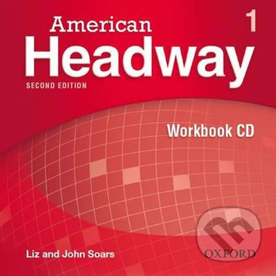 Audiokniha: American Headway 1: Workbook Audio CD (2nd) (John Soars a Liz Soars). Oxford University Press, 2010 Audiokniha: American Headway 1: Workbook Audio CD (2nd) (John Soars a Liz Soars). Oxford University Press, 2010