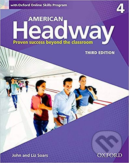 Kniha: American Headway 4: Student´s Book with Online Skills Program (3rd) (Liz Soars a John Soars). Oxford University Press, 2016 Kniha: American Headway 4: Student´s Book with Online Skills Program (3rd) (Liz Soars a John Soars). Oxford University Press, 2016