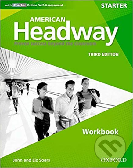 Kniha: American Headway Starter: Workbook with iChecker Pack (3rd) (Liz Soars a John Soars). Oxford University Press, 2016 Kniha: American Headway Starter: Workbook with iChecker Pack (3rd) (Liz Soars a John Soars). Oxford University Press, 2016