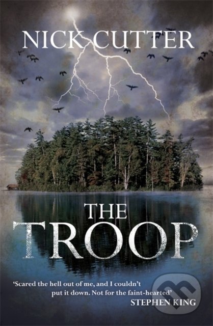 Kniha: The Troop (Nick Cutter). Headline Book, 2014 Kniha: The Troop (Nick Cutter). Headline Book, 2014
