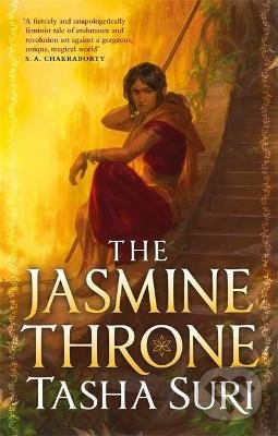 Kniha: The Jasmine Throne (Tasha Suri). Little, Brown, 2021 Kniha: The Jasmine Throne (Tasha Suri). Little, Brown, 2021