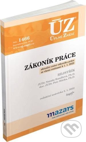 Kniha: Úplné Znění - 1466 Zákoník práce (Sagit). Sagit, 2022 Kniha: Úplné Znění - 1466 Zákoník práce (Sagit). Sagit, 2022