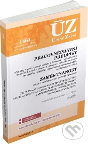 Kniha: Úplné Znění - 1461 Pracovněprávní předpisy (Sagit). Sagit, 2022 Kniha: Úplné Znění - 1461 Pracovněprávní předpisy (Sagit). Sagit, 2022