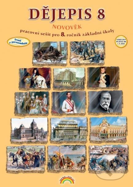 Kniha: Dějepis 8 (pracovní sešit) (Karla Prátová). Nakladatelství Nová škola Brno, 2022 Kniha: Dějepis 8 (pracovní sešit) (Karla Prátová). Nakladatelství Nová škola Brno, 2022
