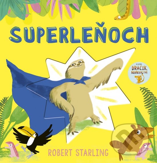 Kniha: Superleňoch (Robert Starling). Stonožka, 2022 Kniha: Superleňoch (Robert Starling). Stonožka, 2022
