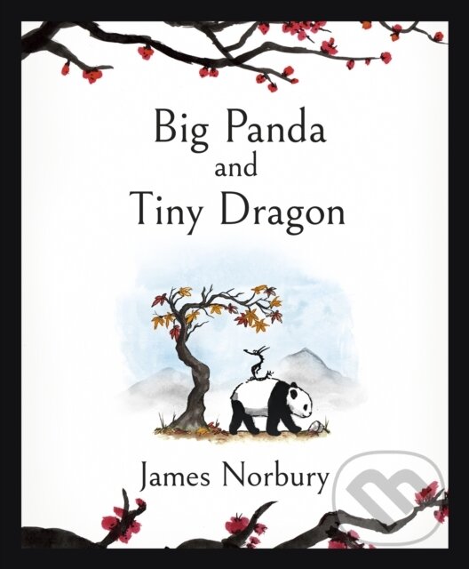 E-kniha: Big Panda and Tiny Dragon (James Norbury). Penguin Books, 2021 E-kniha: Big Panda and Tiny Dragon (James Norbury). Penguin Books, 2021
