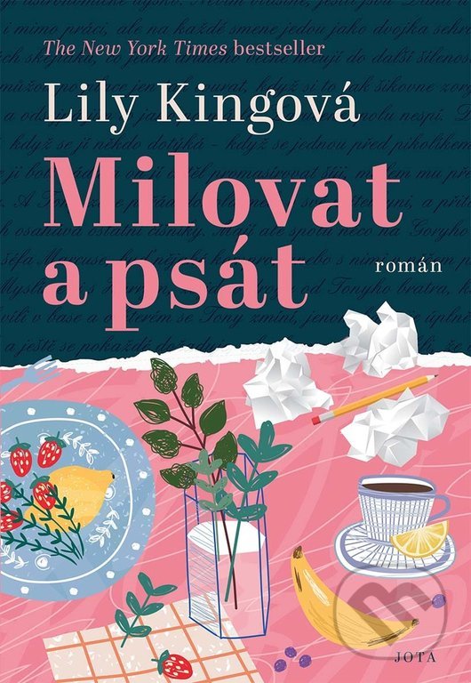 Kniha: Milovat a psát (Lily King). Jota, 2022 Kniha: Milovat a psát (Lily King). Jota, 2022