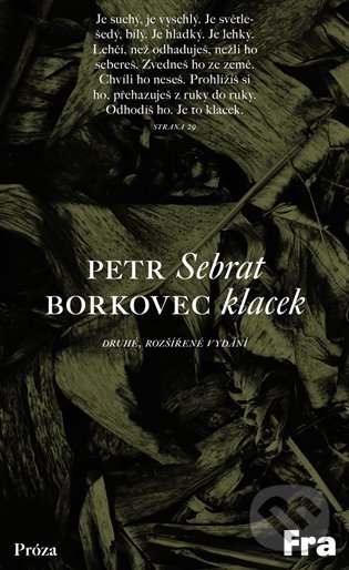 Kniha: Sebrat klacek (Petr Borkovec). Fra, 2022 Kniha: Sebrat klacek (Petr Borkovec). Fra, 2022