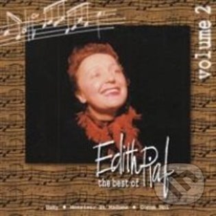 Hudební CD: Edith Piaf: The Best of Volume 2 (SonyBMG). SonyBMG, 2022 Hudební CD: Edith Piaf: The Best of Volume 2 (SonyBMG). SonyBMG, 2022