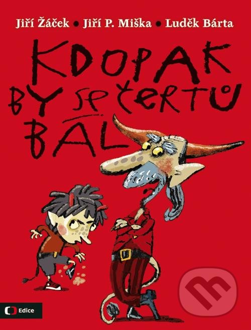 Kniha: Kdopak by se čertů bál (Jiří Žáček). Česká televize, 2022 Kniha: Kdopak by se čertů bál (Jiří Žáček). Česká televize, 2022