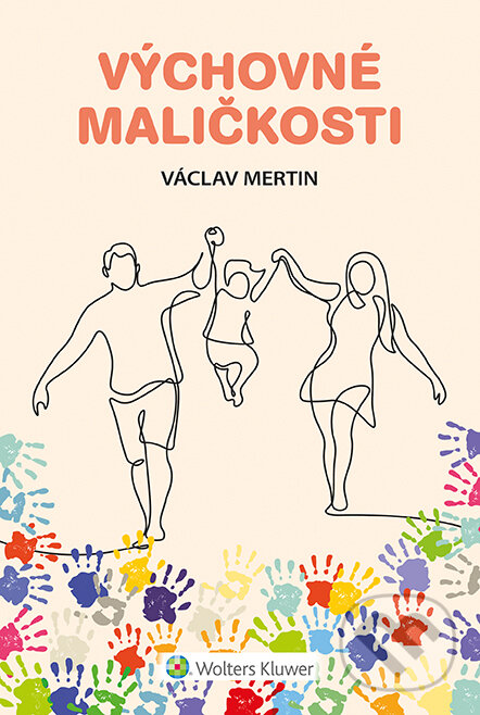 E-kniha: Výchovné maličkosti (Václav Mertin). Wolters Kluwer ČR, 2022 E-kniha: Výchovné maličkosti (Václav Mertin). Wolters Kluwer ČR, 2022