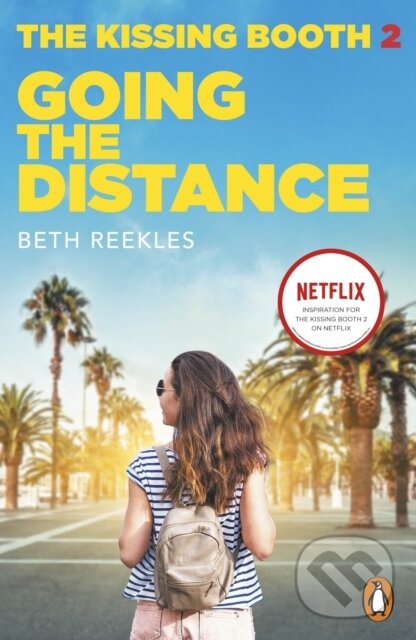 E-kniha: The Kissing Booth 2: Going the Distance (Beth Reekles). Penguin Books, 2020 E-kniha: The Kissing Booth 2: Going the Distance (Beth Reekles). Penguin Books, 2020