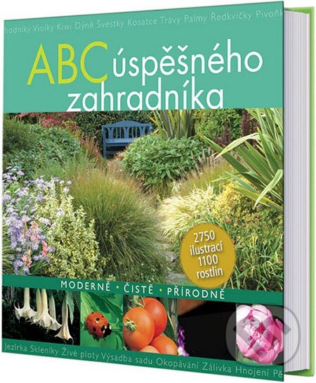 Kniha: ABC úspěšného zahradníka (Reader´s Digest Výběr). Reader´s Digest Výběr, 2012 Kniha: ABC úspěšného zahradníka (Reader´s Digest Výběr). Reader´s Digest Výběr, 2012
