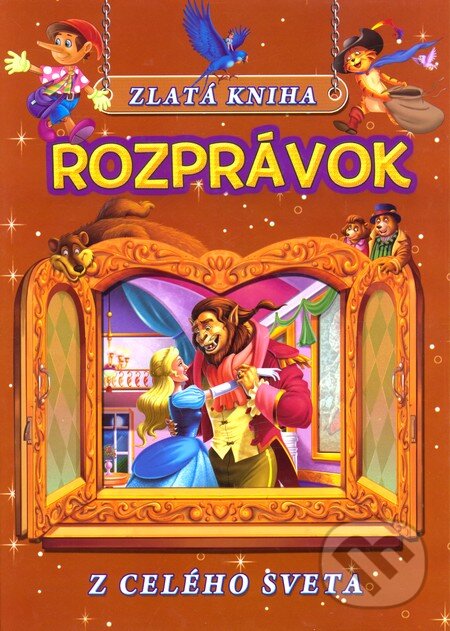 Kniha: Zlatá kniha rozprávok z celého sveta (Svojtka&Co.). Svojtka&Co. Kniha: Zlatá kniha rozprávok z celého sveta (Svojtka&Co.). Svojtka&Co.
