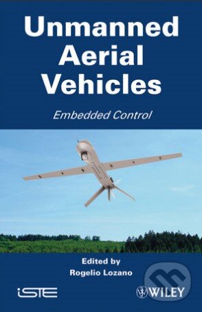 Kniha: Unmanned Aerial Vehicles (Rogelio Lozano). John Wiley & Sons, 2010 Kniha: Unmanned Aerial Vehicles (Rogelio Lozano). John Wiley & Sons, 2010
