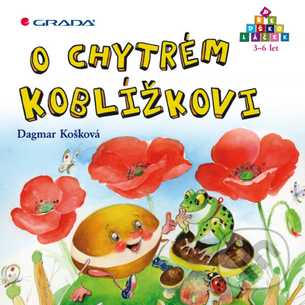 E-kniha: O chytrém Koblížkovi (Dagmar Košková a Luděk Košek). Grada, 2011 E-kniha: O chytrém Koblížkovi (Dagmar Košková a Luděk Košek). Grada, 2011