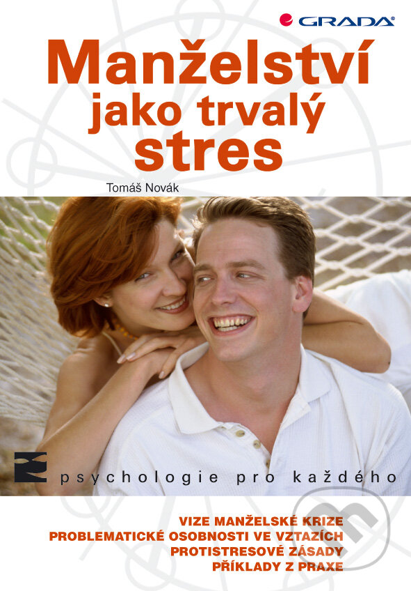 E-kniha: Manželství jako trvalý stres (Tomáš Novák). Grada, 2010 E-kniha: Manželství jako trvalý stres (Tomáš Novák). Grada, 2010