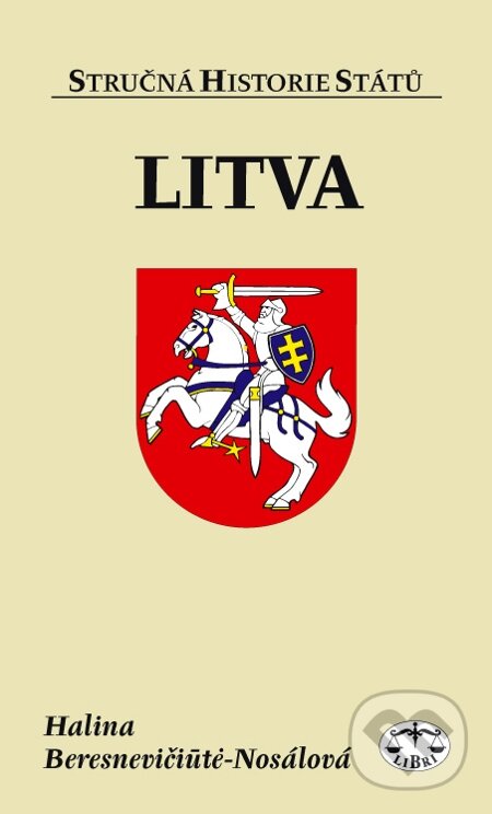 E-kniha: Litva (Halina Beresneviči?t?-Nosálová). Libri, 2006 E-kniha: Litva (Halina Beresneviči?t?-Nosálová). Libri, 2006