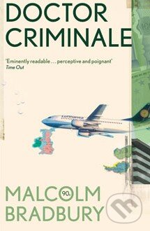 Kniha: Doctor Criminale (Malcolm Bradbury). Picador, 2012 Kniha: Doctor Criminale (Malcolm Bradbury). Picador, 2012