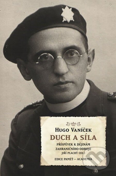 Kniha: Duch a síla (Hugo Vaníček). Academia, 2012 Kniha: Duch a síla (Hugo Vaníček). Academia, 2012