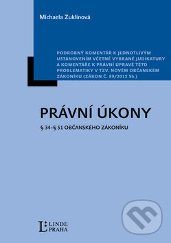 Kniha: Právní úkony (Jindřich Psutka a Michaela Zuklínová). Linde, 2012 Kniha: Právní úkony (Jindřich Psutka a Michaela Zuklínová). Linde, 2012