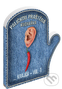 Kniha: Paličkou praštěná kuchařka vol. 1 (Petra Lekešová Krajčinovič). , 2012 Kniha: Paličkou praštěná kuchařka vol. 1 (Petra Lekešová Krajčinovič). , 2012