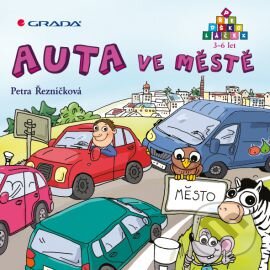 Kniha: Auta ve městě (Petra Řezníčková). Grada, 2012 Kniha: Auta ve městě (Petra Řezníčková). Grada, 2012