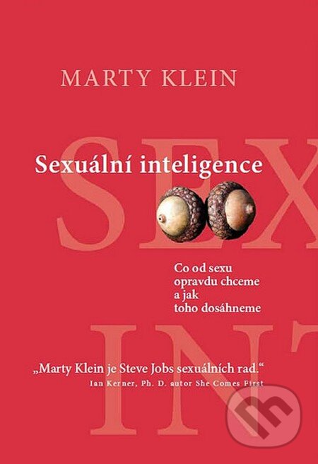Kniha: Sexuální inteligence (Marty Klein). NOXI, 2012 Kniha: Sexuální inteligence (Marty Klein). NOXI, 2012