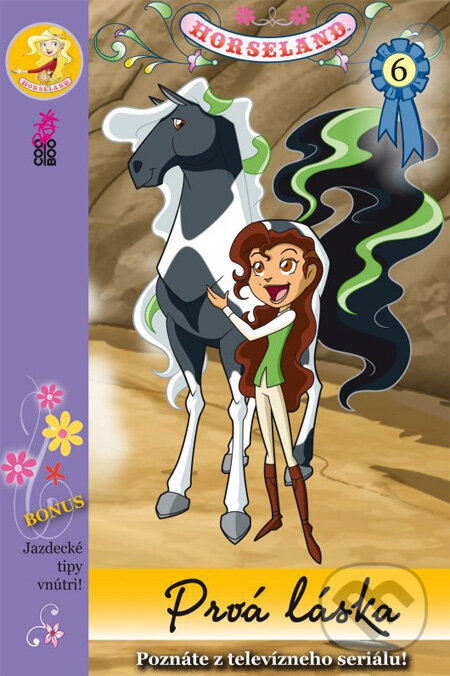 Kniha: Horseland 6: Prvá láska (CooBoo SK). CooBoo SK, 2012 Kniha: Horseland 6: Prvá láska (CooBoo SK). CooBoo SK, 2012