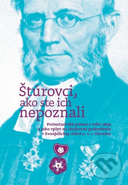Kniha: Štúrovci, ako ste ich nepoznali (Martin Kováč). Porta Libri, 2012 Kniha: Štúrovci, ako ste ich nepoznali (Martin Kováč). Porta Libri, 2012