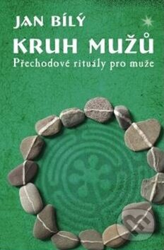 Kniha: Kruh mužů (Jan Bílý). Synergie, 2012 Kniha: Kruh mužů (Jan Bílý). Synergie, 2012