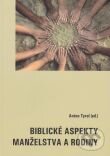 Kniha: Biblické aspekty manželstva a rodiny (Anton Tyrol). Katolícke biblické dielo, 2011 Kniha: Biblické aspekty manželstva a rodiny (Anton Tyrol). Katolícke biblické dielo, 2011