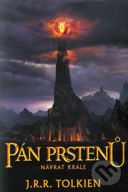 Kniha: Návrat krále (J.R.R. Tolkien). Argo, 2012 Kniha: Návrat krále (J.R.R. Tolkien). Argo, 2012