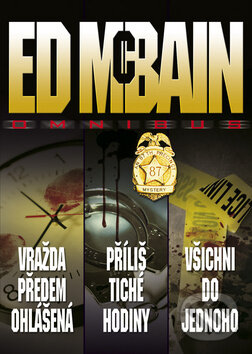 Kniha: Omnibus: Vražda předem ohlášená, Příliš tiché hodiny, Všichni do jednoho (Ed McBain). BB/art, 2012 Kniha: Omnibus: Vražda předem ohlášená, Příliš tiché hodiny, Všichni do jednoho (Ed McBain). BB/art, 2012